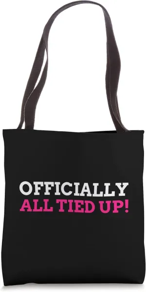 Officially All Tied Up! Funny Fallopian Tubal Ligation Tote Bag