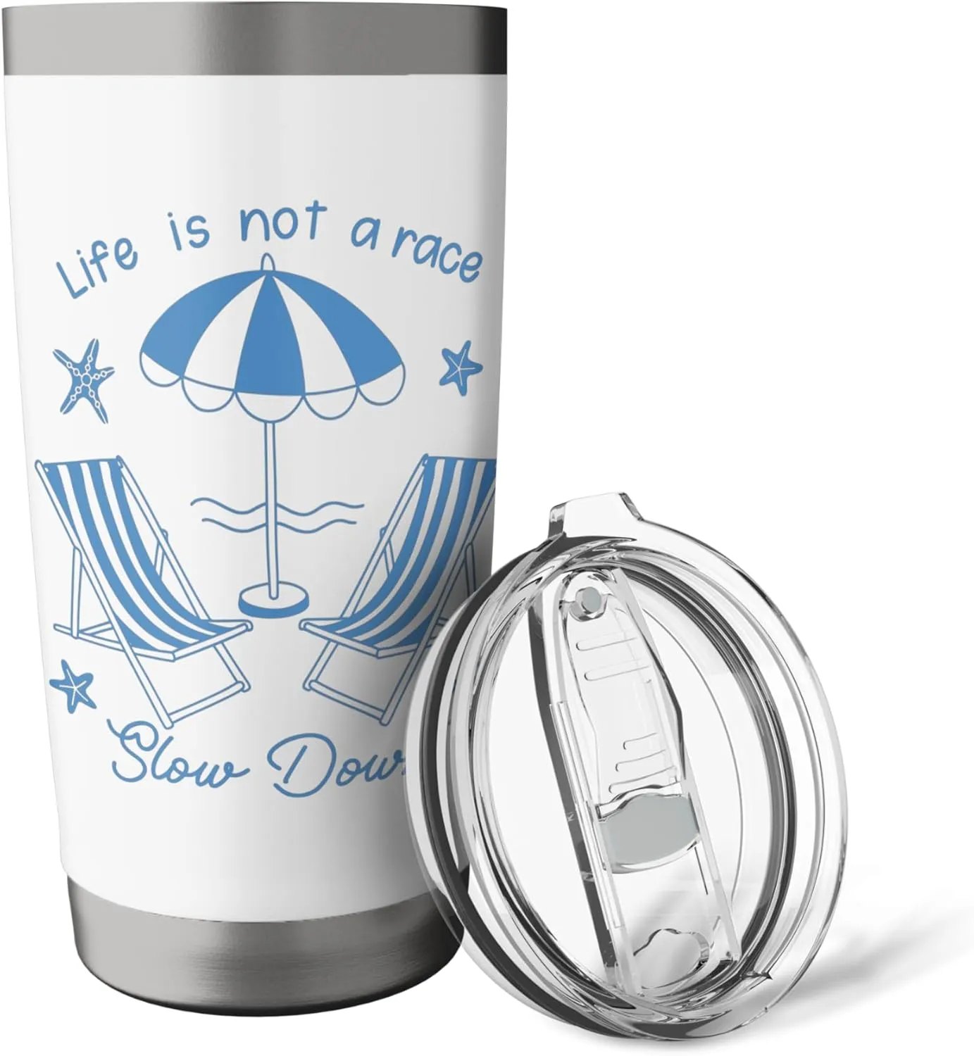 "Life Is Not A Race" Beach Chairs Umbrella Slow Down Summer Stainless Steel Insulated Tumbler