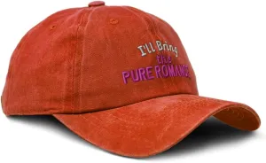 Soft Washed Baseball Cap I'll Bring The Pure Romance Cotton Dad Hats for Men & Women